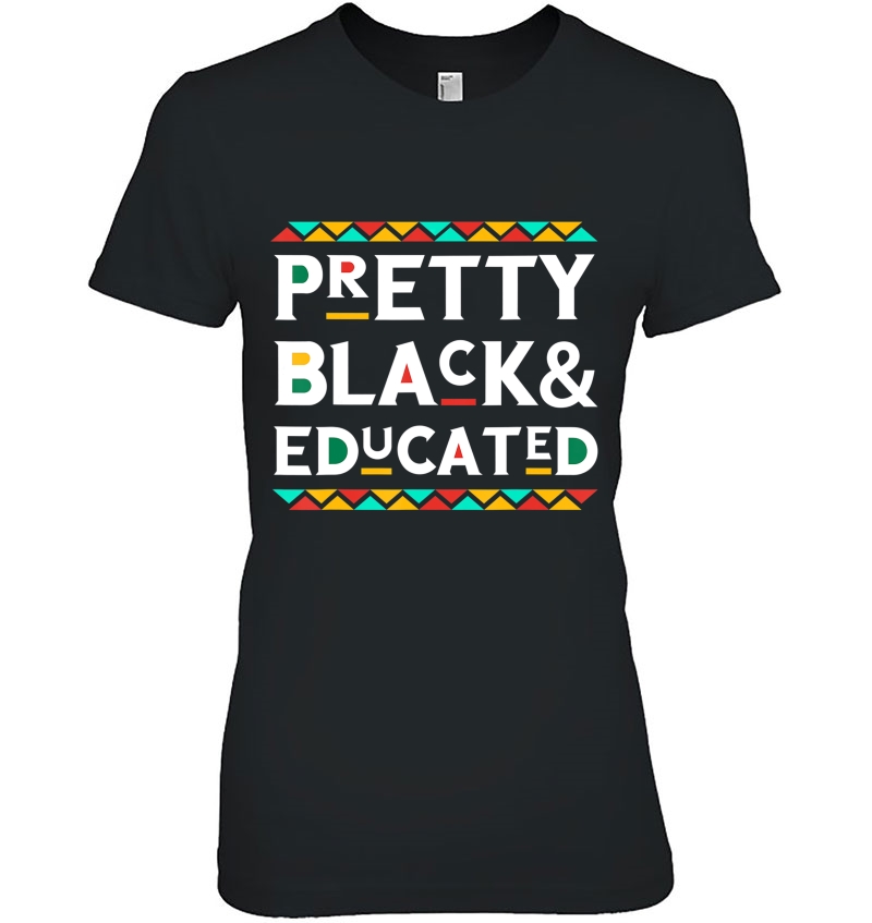 Pretty Black & Educated African American Hoodie