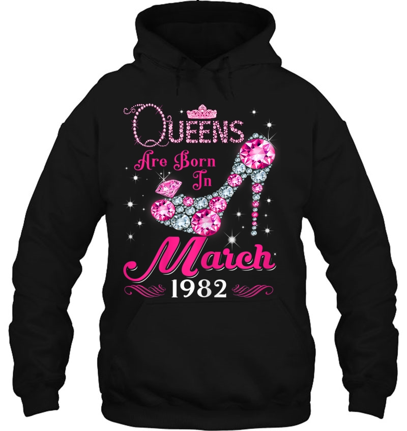 Queen 38Th Birthday Gift Queens Are Born In March 1982 Ver2 Hoodie