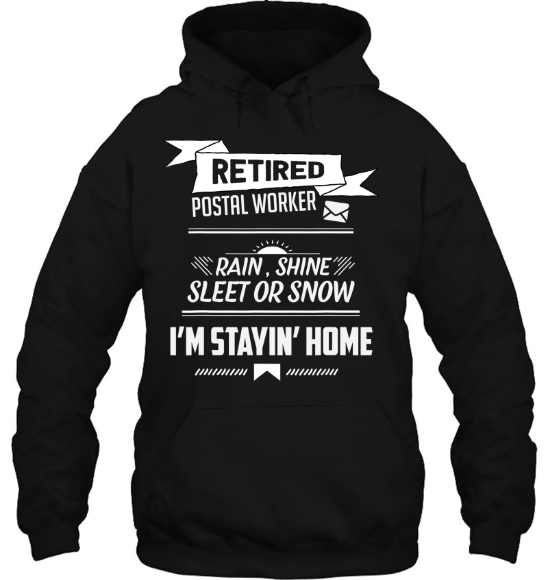 Rain Shine Sleet Funny Retired Postal Worker Mailman Mugs