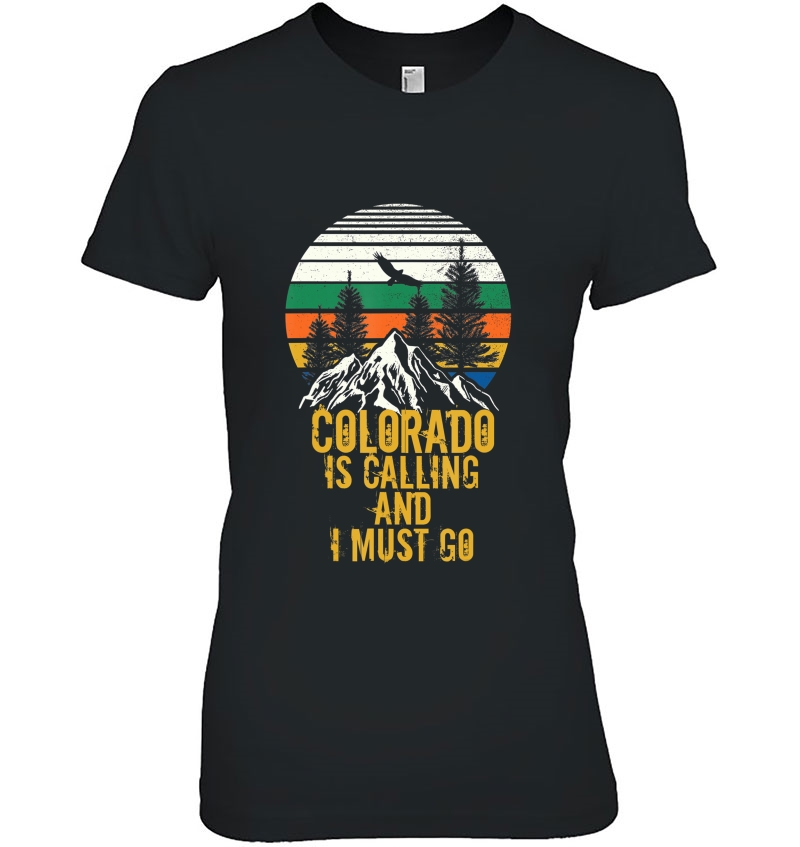 Retro Colorado Is Calling And I Must Go Mountains Hoodie