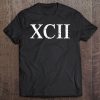 Roman Numeral 92 Xcii Shirt Tee