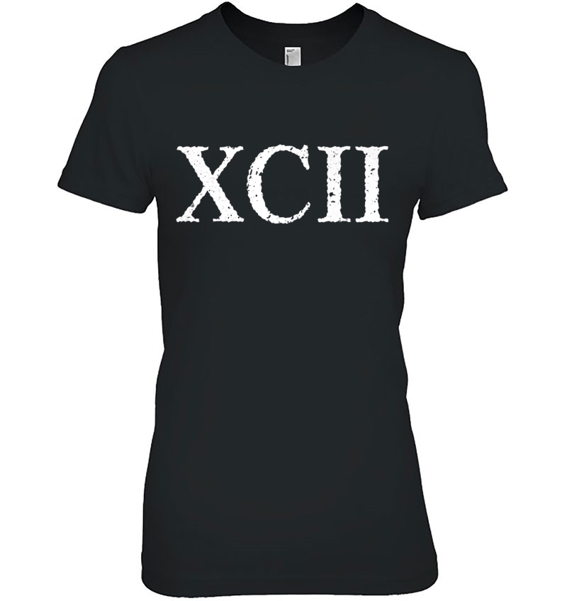 Roman Numeral 92 Xcii Shirt Ladies Tee