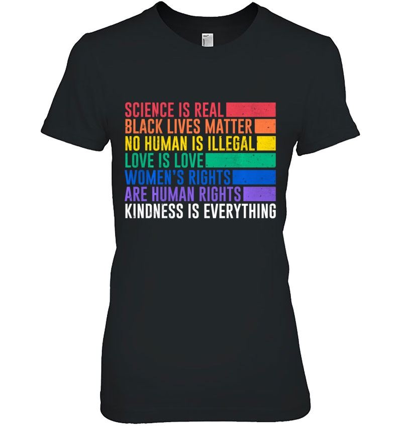 Science Is Real Black Lives Matter Women Rights Kind Gift Hoodie