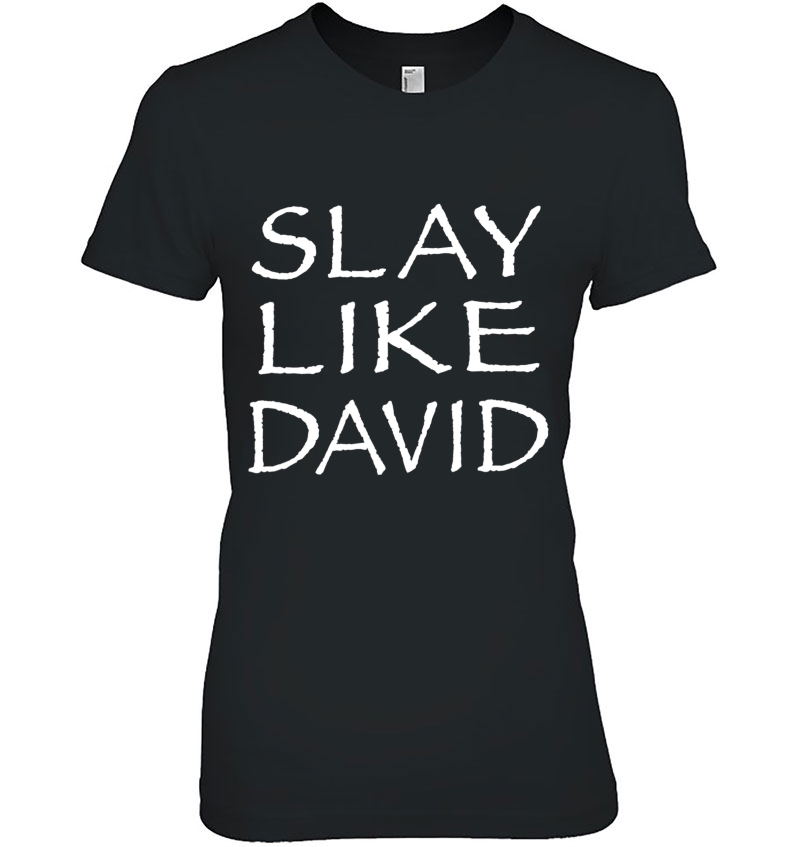 Slay Like David Christian Life Bible Story David Vs Goliath Ladies Tee
