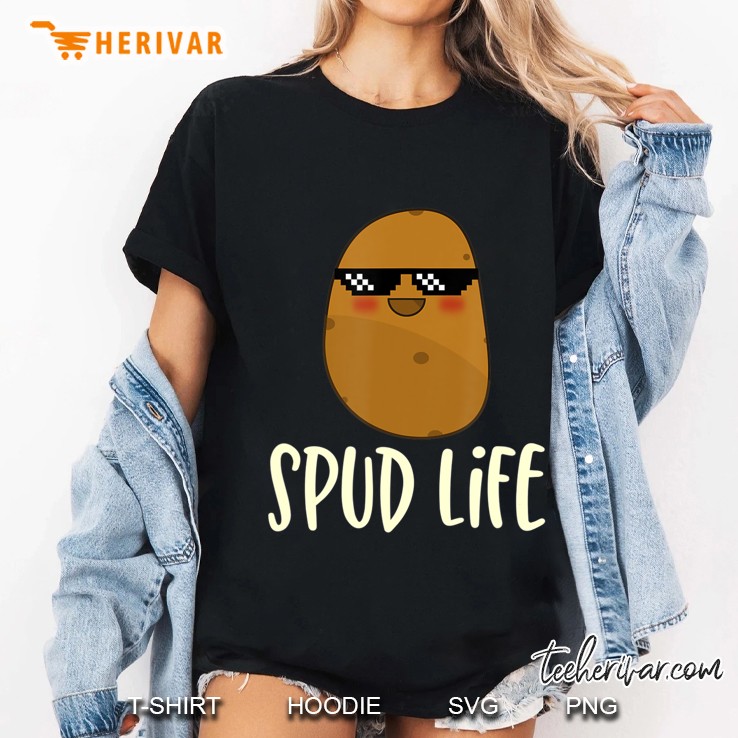 Spud Life Shirt Funny Deal With It Potato Viral Meme Ladies Tee