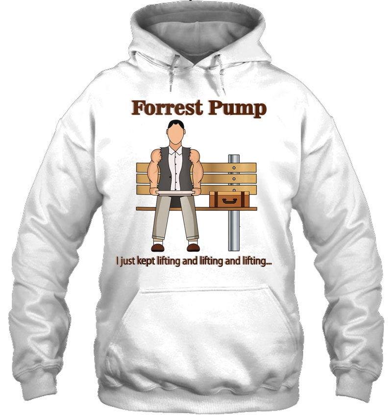 Forrest Pump Funny Powerlifting Weightlifting Bodybuilding Hoodie
