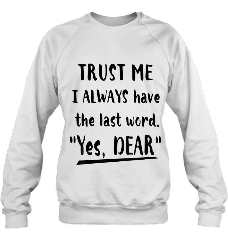 Funny Matching Couple Shirts His And Her S Yes,Dear Sweatshirt