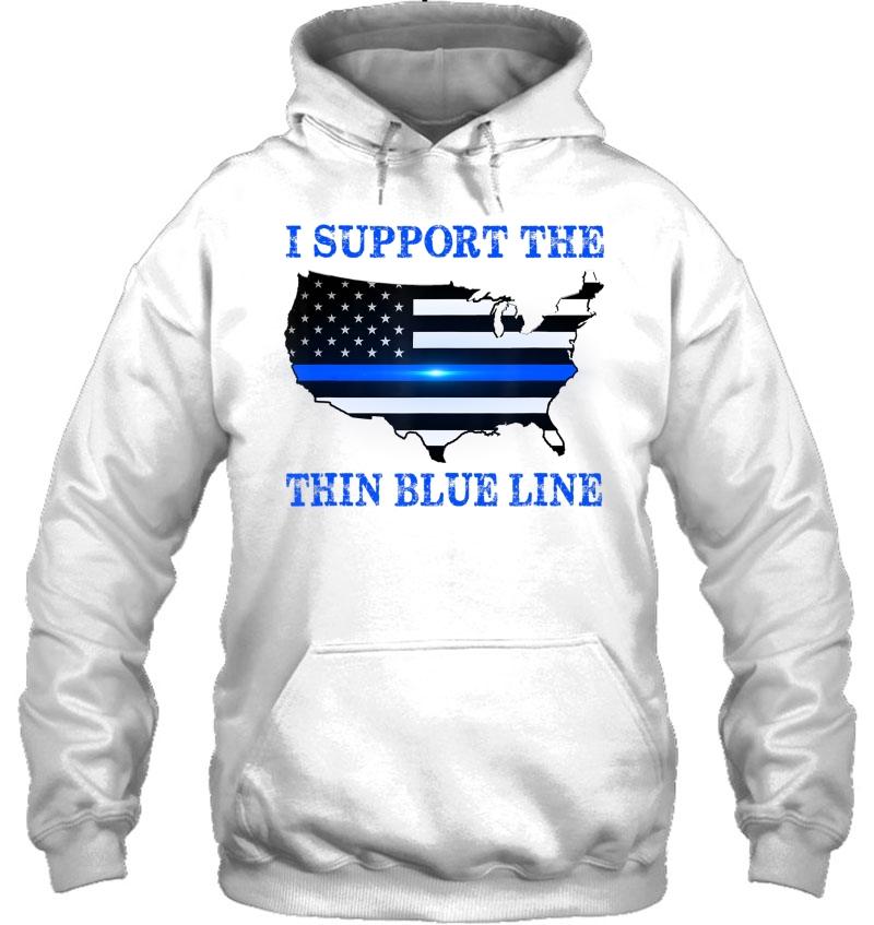 I Support The Thin Blue Line Shirt, Limited Edition Mugs