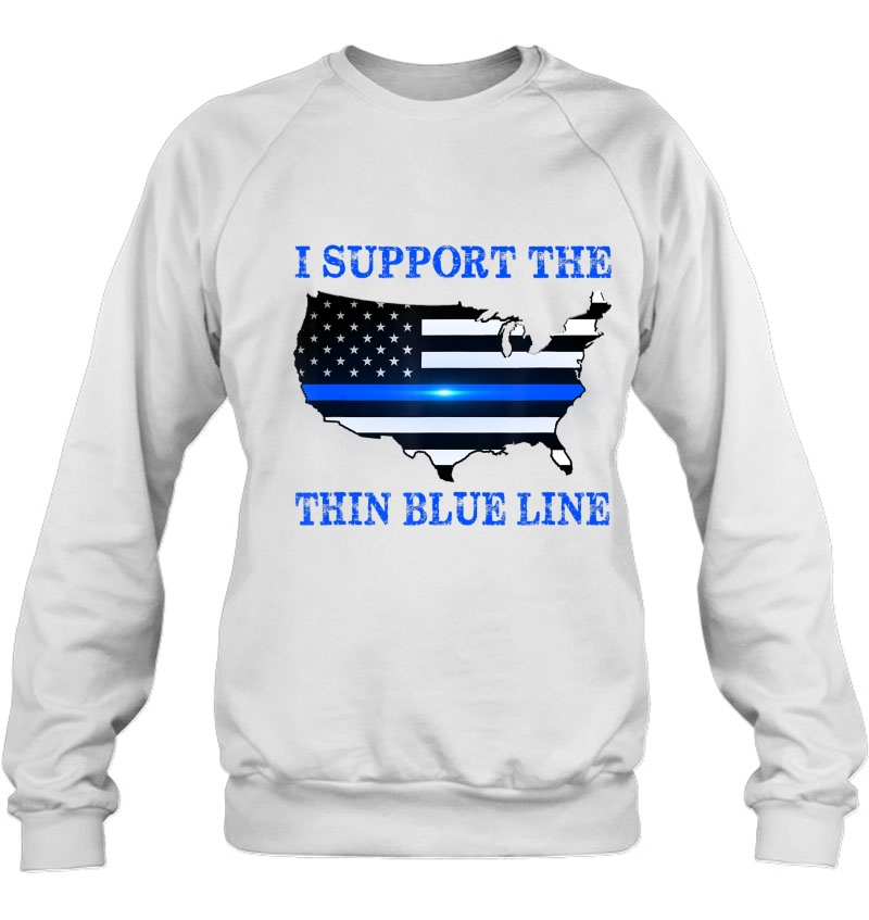 I Support The Thin Blue Line Shirt, Limited Edition Mugs