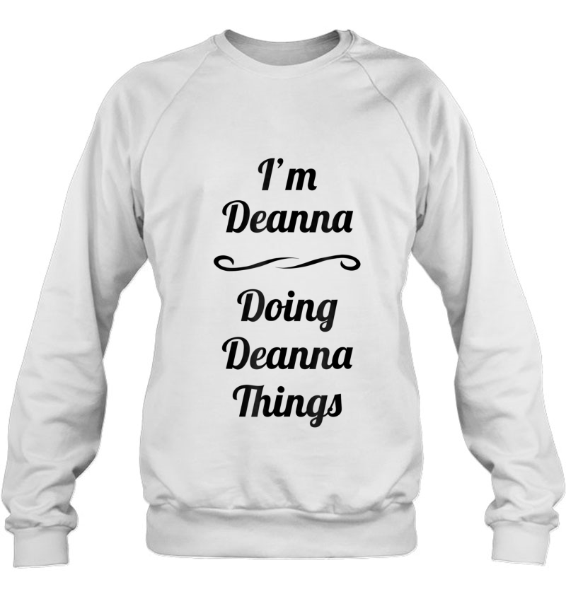 I'm Deanna - Doing Deanna Things Cute Name Gift Mugs