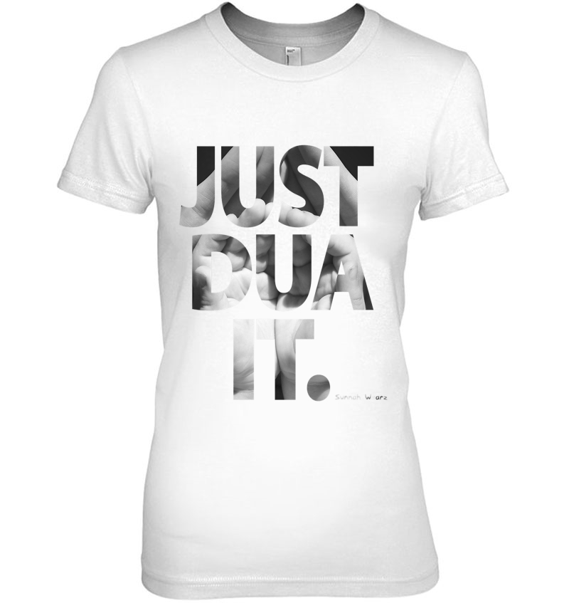 Just Dua It Islamic Muslim Centered Version Ladies Tee