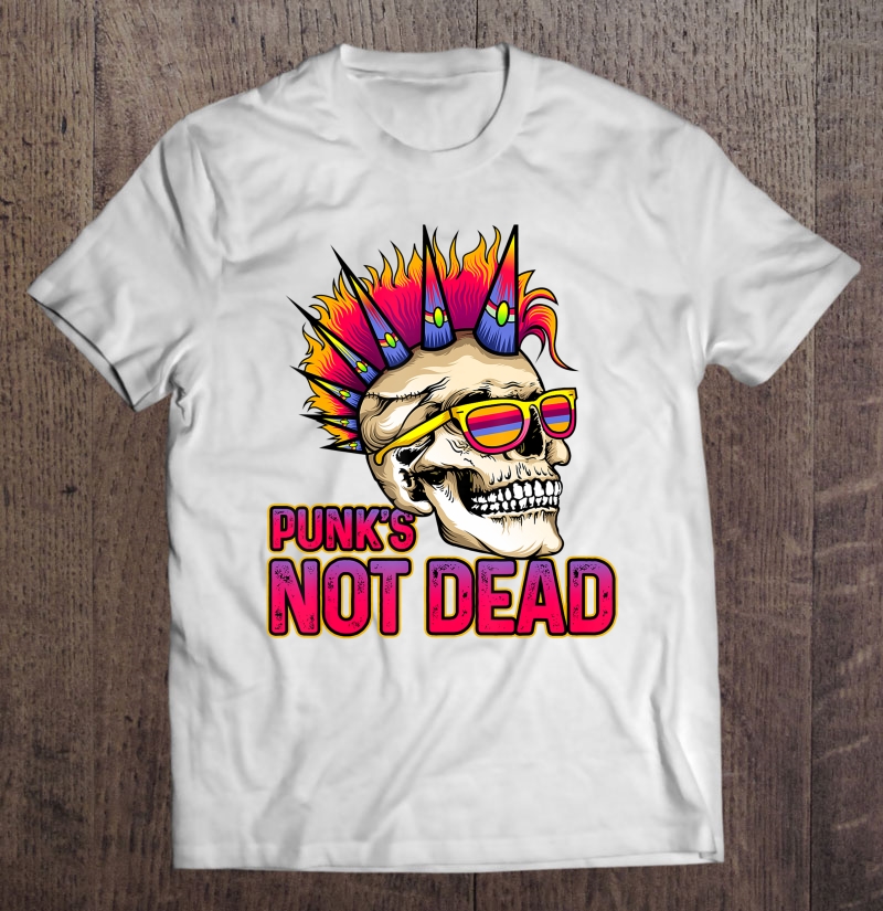 Punk's Not Dead Rock 80'S Retro Rocker Skull Mohawk Spikes Shirt