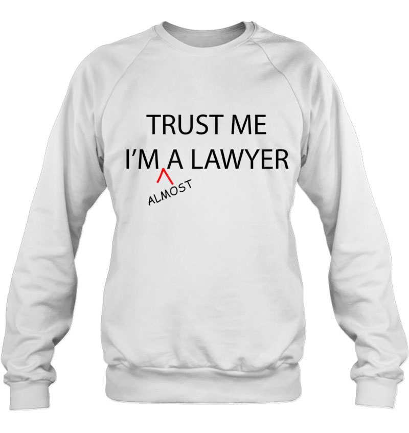 Trust Me I'm Almost A Lawyer Funny - Law School Student - Mugs