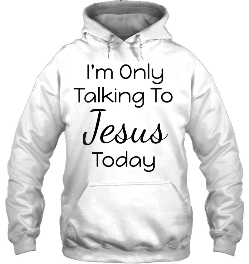 Womens Funny I'm Only Talking To Jesus Today Gift For Christians V-Neck Mugs