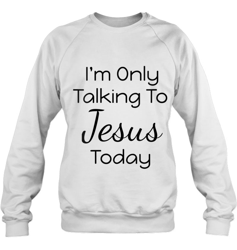 Womens Funny I'm Only Talking To Jesus Today Gift For Christians V-Neck Mugs