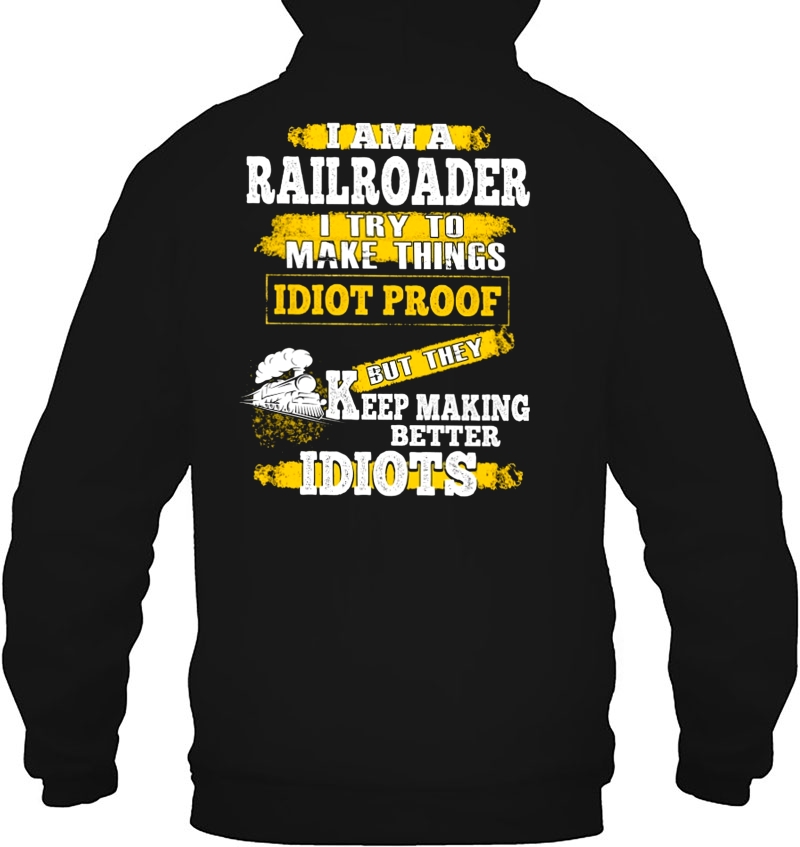 I Am A Railroader I Try To Make Things Idiot Proof Mugs