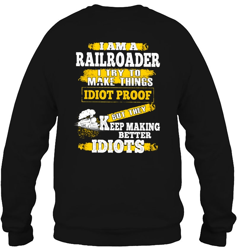 I Am A Railroader I Try To Make Things Idiot Proof Mugs