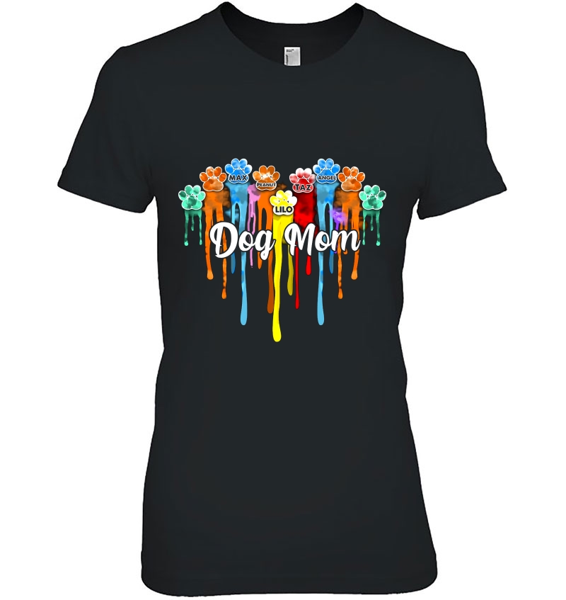 Dog Mom Dog Names Colorful Paw Version Ladies Tee