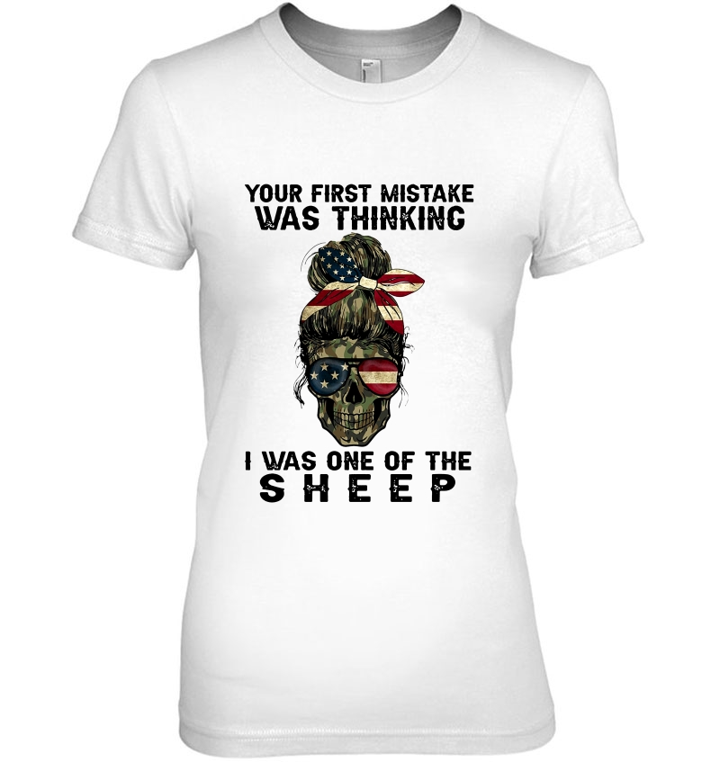 Your First Mistake Was Thinking I Was One Of The Sheep American Flag Camo Lady Skull Version Hoodie