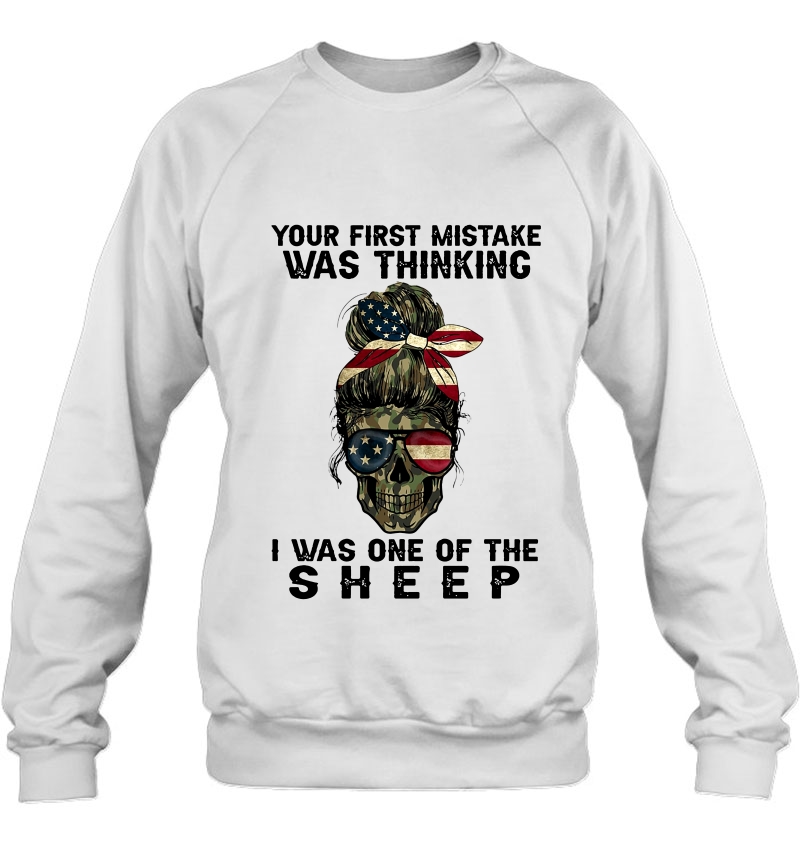 Your First Mistake Was Thinking I Was One Of The Sheep American Flag Camo Lady Skull Version Mugs