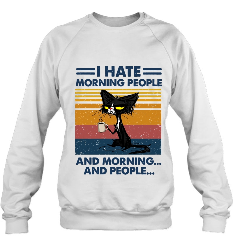 I Hate Mornong People And Morning And People Black Cat Drink Coffee Vintage Version Mugs