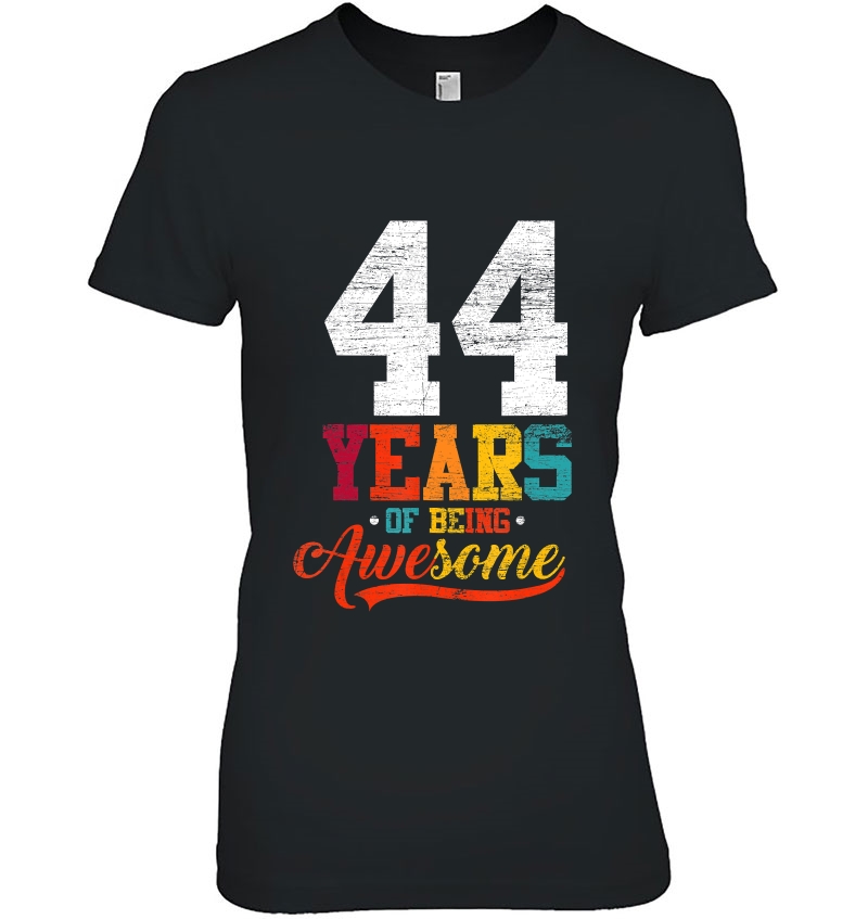 44 Years Of Being Awesome Gifts 44 Years Old 44Th Birthday Hoodie