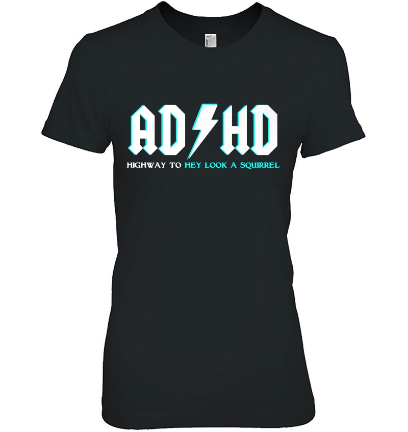 Adhd Highway To Hey Look A Squirrel Funny Adhd Hoodie