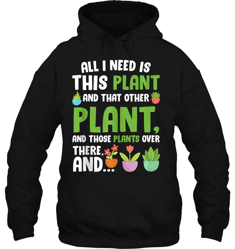 All Need Is This Plant Tee Funny Gardening Mugs