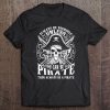 Always Be Yourself Unless You Can Be A Pirate Gif Tee