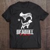 Beabull The Perfect Mix! Dogs Breed Lover Tee