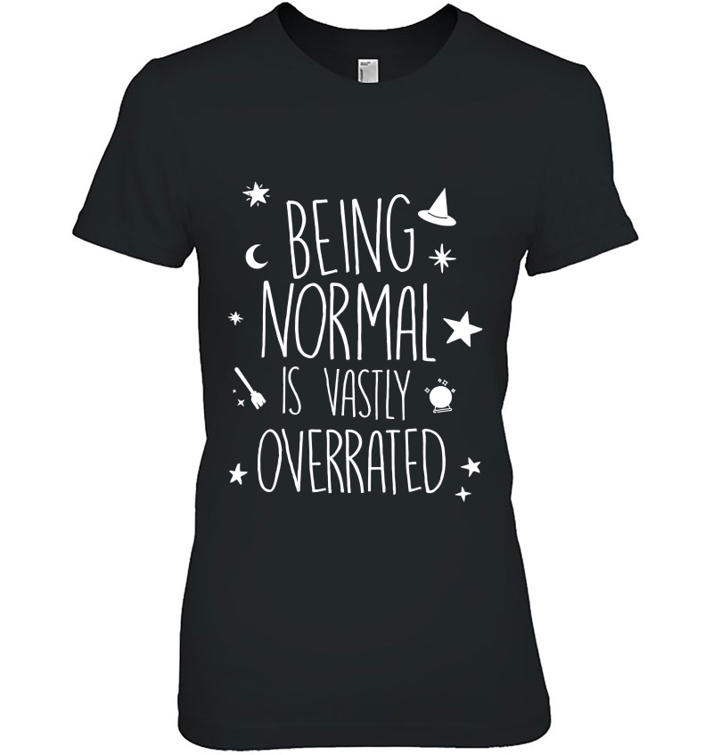 Being Normal Is Vastly Overrated Hoodie