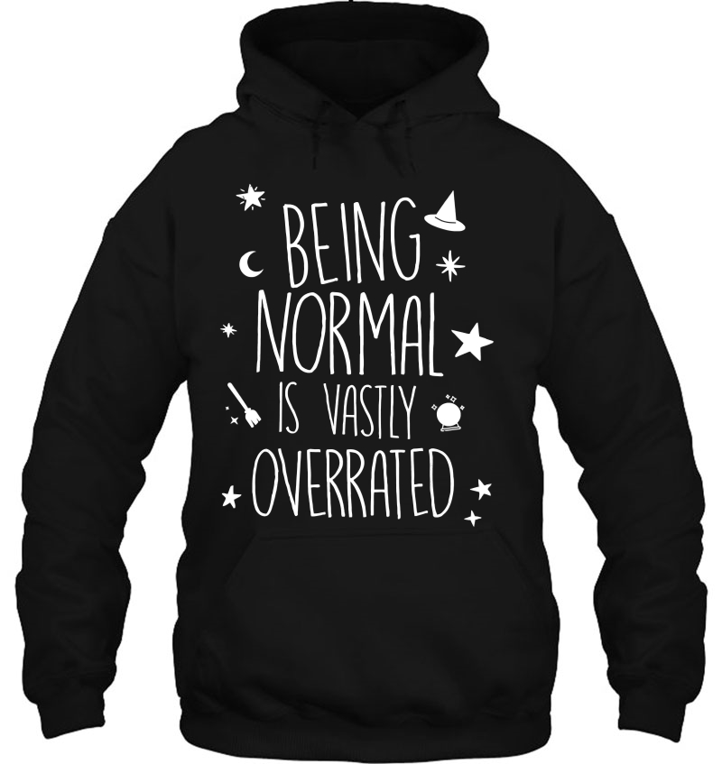 Being Normal Is Vastly Overrated Mugs