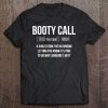 Booty Call Noun Definition Tee