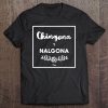 Chingona Y Nalgona Tee