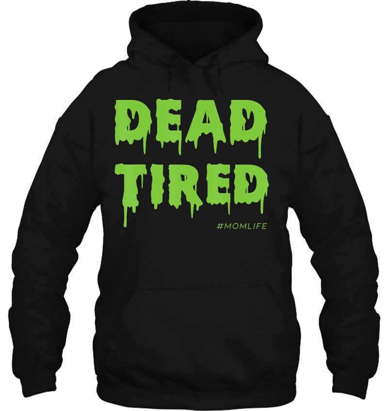 Dead Tired Mom Life Halloween Womens Mugs