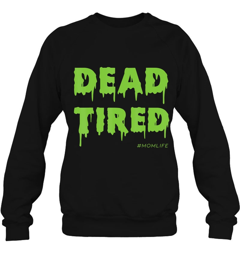 Dead Tired Mom Life Halloween Womens Mugs