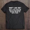 Don't Like Me Waiting To Give A Fuck Funny Sarcasm Tee