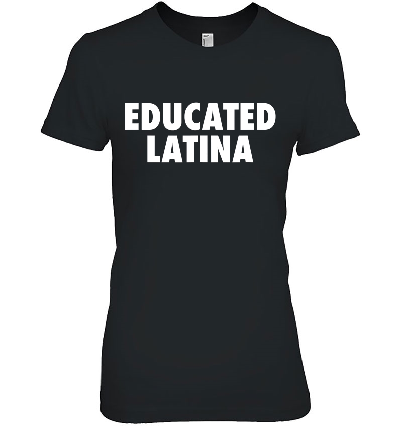 Educated Latina Hoodie