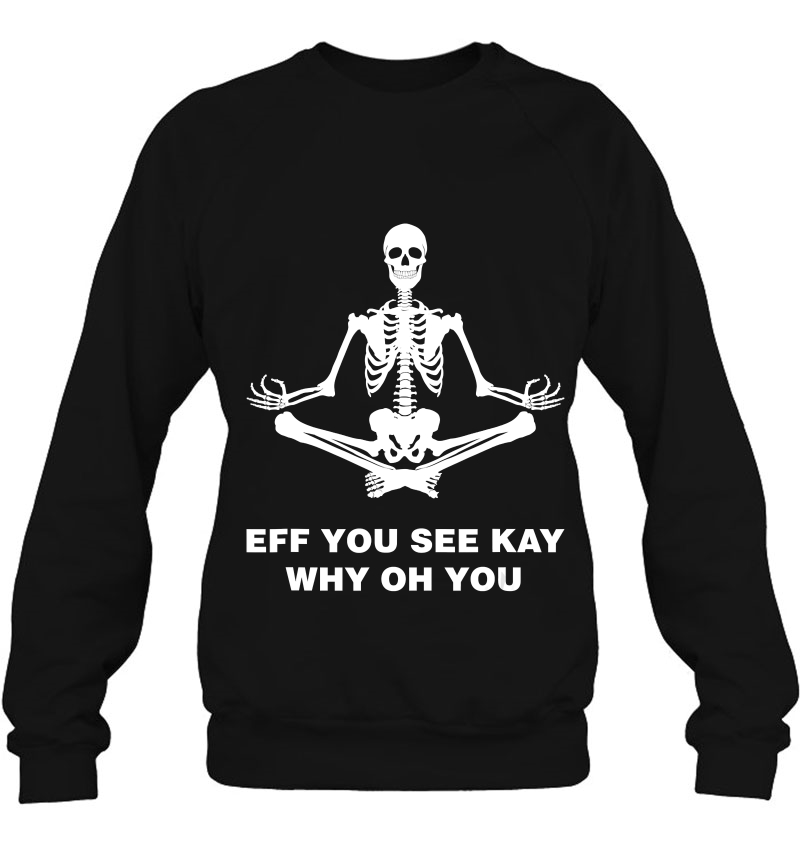 Eff You See Kay Why Oh You Skeleton Mugs