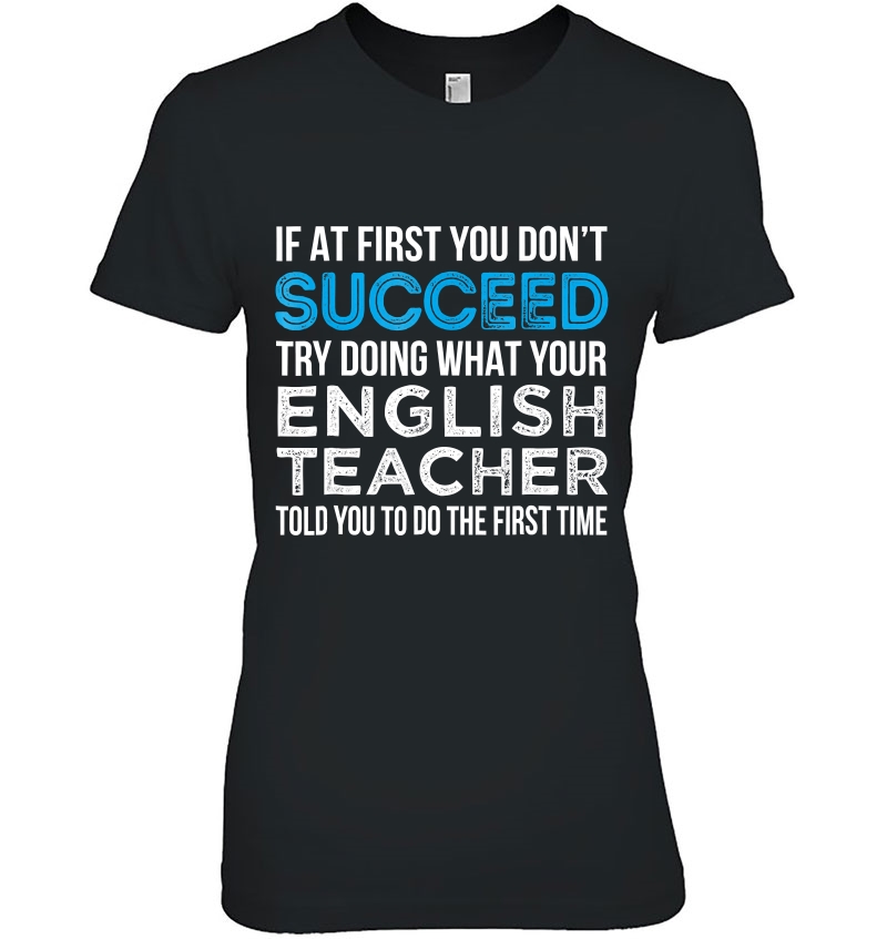 English Teacher If At First You Don't Succeed Funny Hoodie