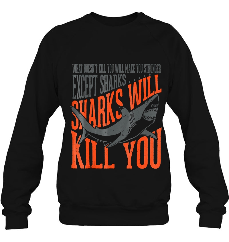 Sharks Will Kill You Great White Shark Shirt Mugs