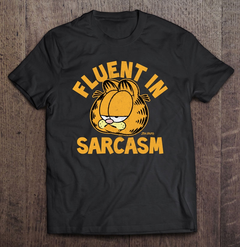 Garfield Fluent In Sarcasm Shirt