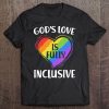 God's Love Is Fully Inclusive Christian Gay Pride Lgbt Tee