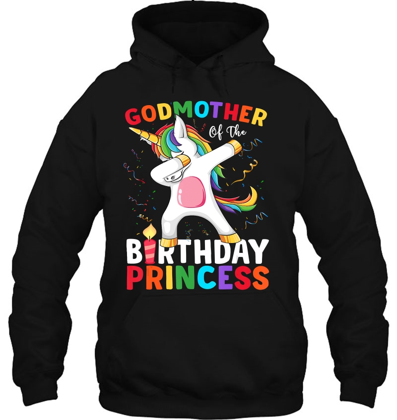 Godmother Of The Birthday Princess Unicorn Dabbing Shirt Hoodie