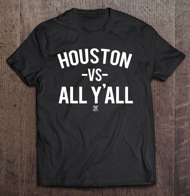 Houston Vs All Yall Bleached Shirt, Plus Size Shirt options