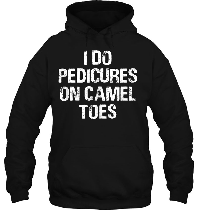 I Do Pedicures On Camel Toes Mugs