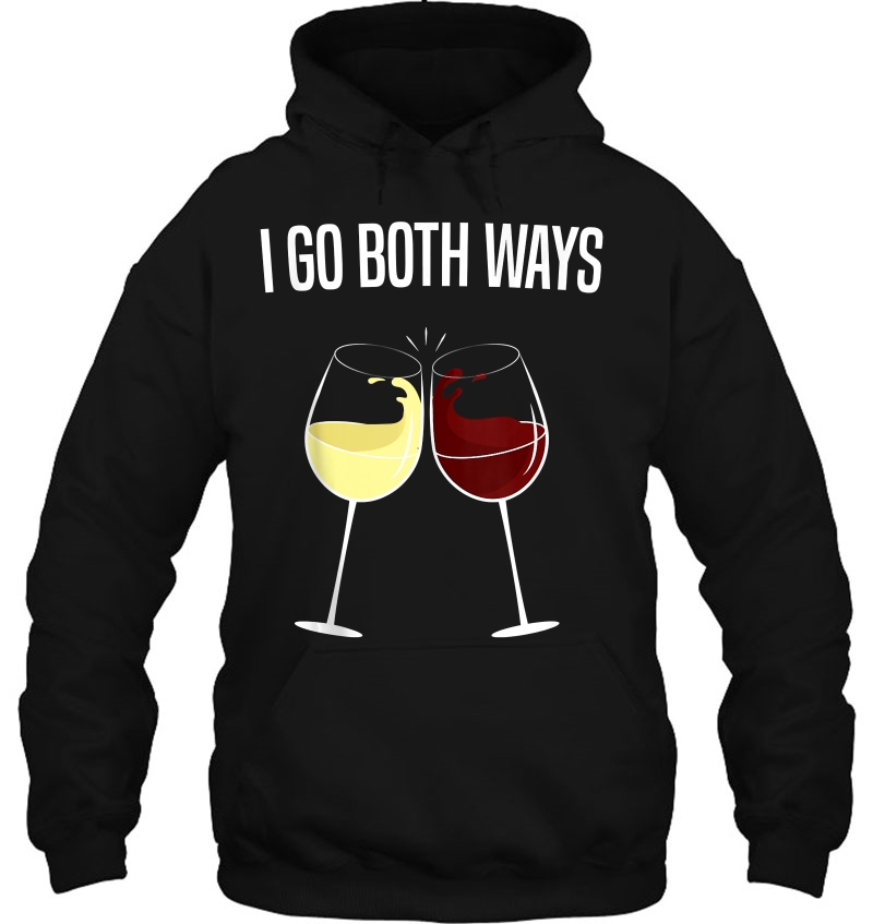 I Go Both Ways Funny Wine Drinker Mugs