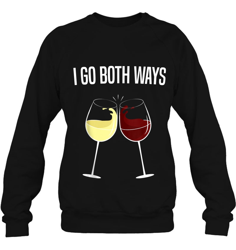 I Go Both Ways Funny Wine Drinker Mugs