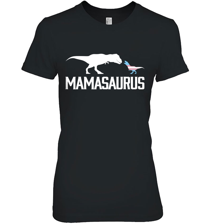 Mamasaurus Lgbt Transgender Mom Trans Flag T Rex Shirt Hoodie