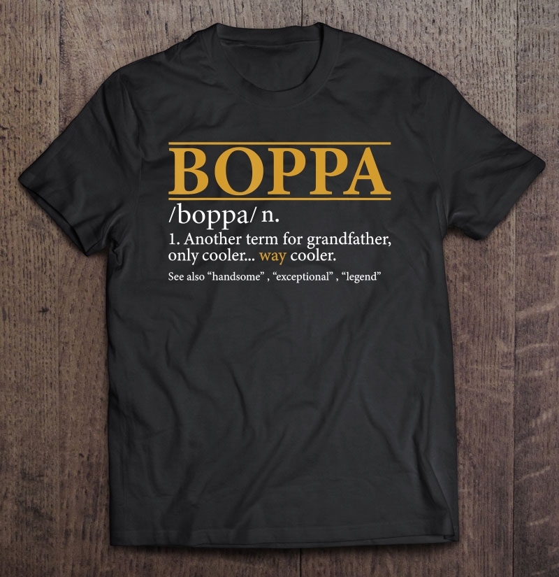 Mens Funny Boppa Definition Fathers Day Gift Grandpa Gift Shirt